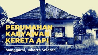 Perumahan Karyawan Kereta Api di MANGGARAI