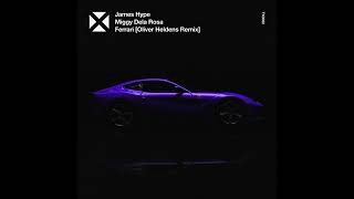 James Hype - Ferrari (Oliver Heldens Remix) Resimi