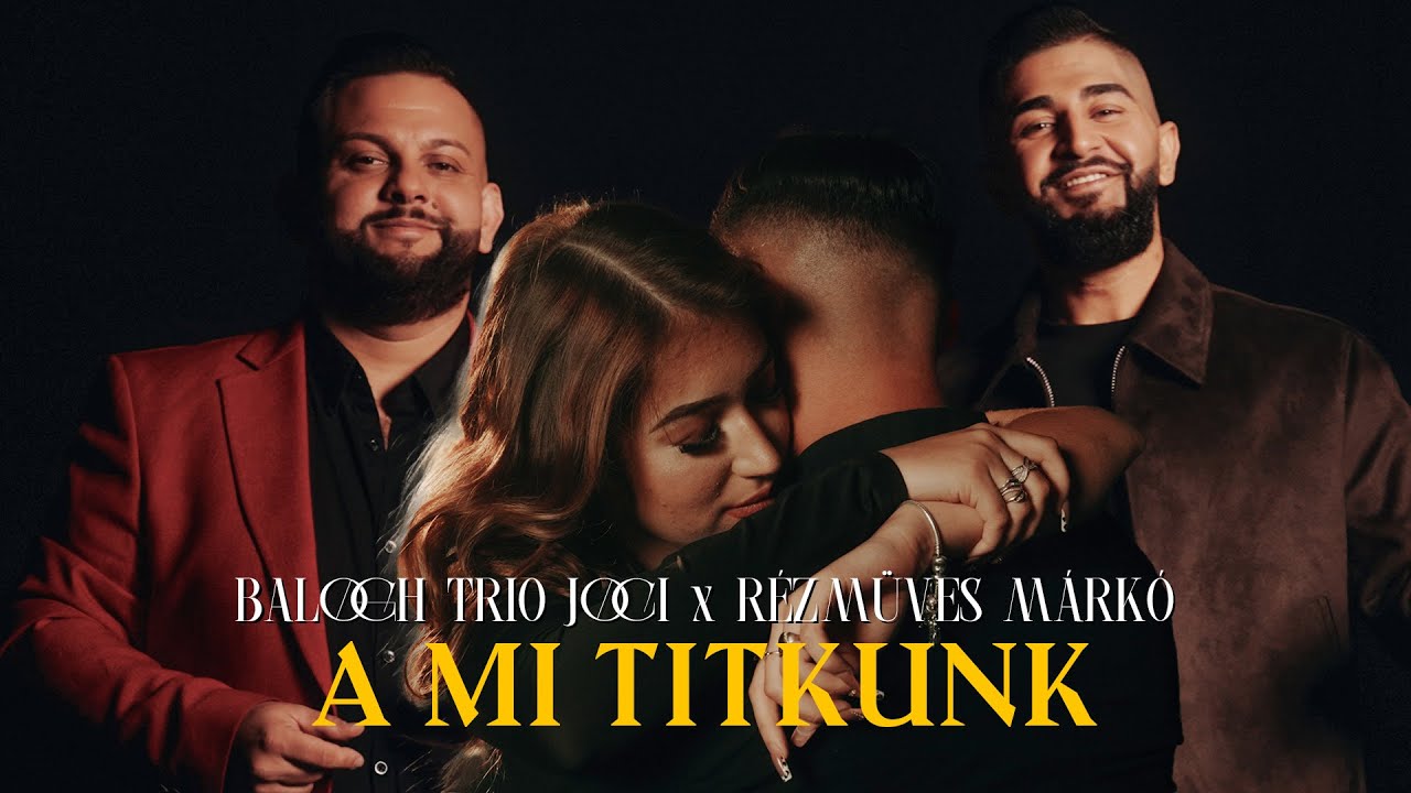 Balogh Trio Joci x Rézmüves Márkó - A MI TITKUNK /OFFICIAL MUSIC VIDEO 4K/