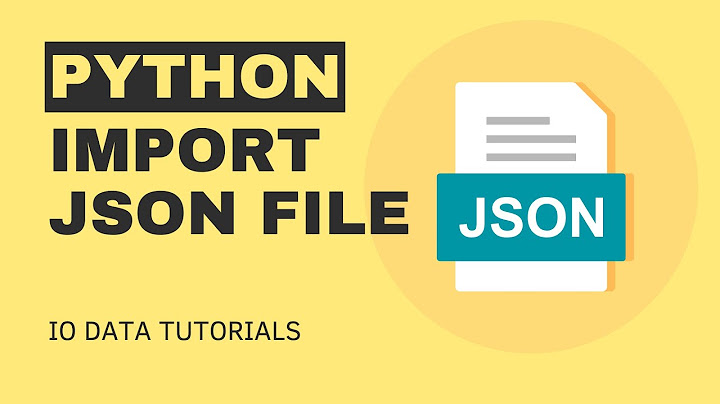 Tải tệp JSON Python