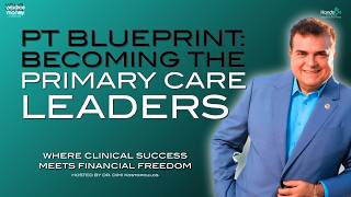 From Movement Experts to Primary Care Leaders: A New HODS Position Statement for the PT Profession