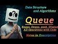 Queue in Data Structure | Enqueue Dequeue Peek Operations | Queue Implementation &amp; Code | DSA