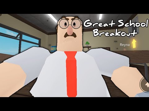 GREAT SCHOOL BREAKOUT! (First Person Obby) - Roblox