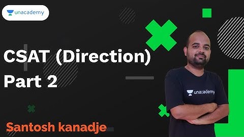 CSAT (Direction) Part 2 I Santosh Kanadje I MPSC 2020
