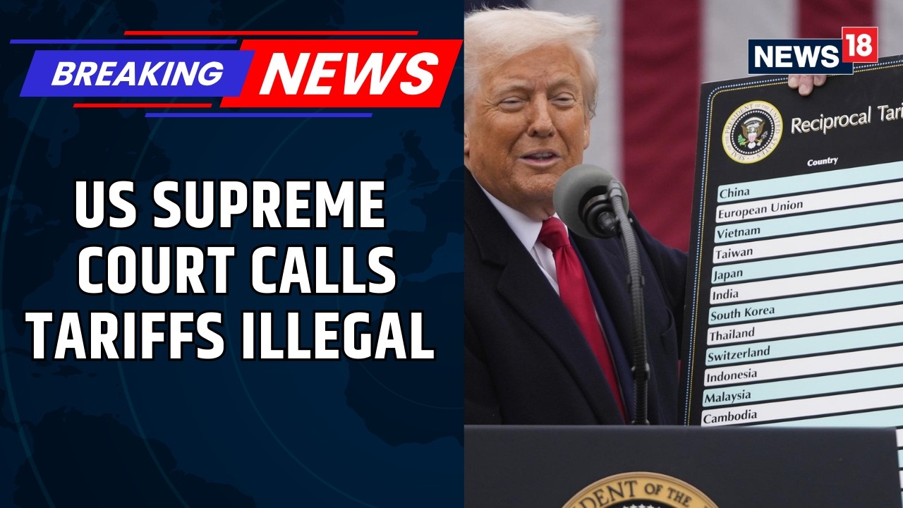 Trump Tariffs | US Supreme Court Strikes Down Trump Tariffs: What Does It Mean? | News18
