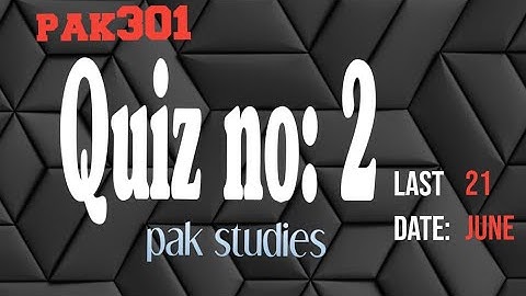 pak301 quiz 2 spring 2022 - pak301 quiz 2 solution - pak301 💯 correct solution  - education info