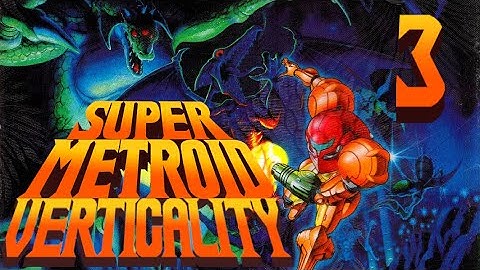 Lettuce play Super Metroid Verticality part 3