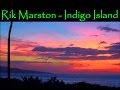 Rik Marston "Indigo Island" 2017 Ambient New Age Synthesizer Reiki Yoga Chill Music