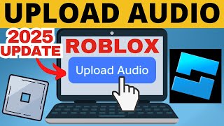How to Upload Audio To Roblox - Upload Sound File to Roblox Studio