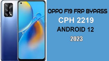 oppo f19 frp bypass android 12 | oppo (cph 2219) frp bypass