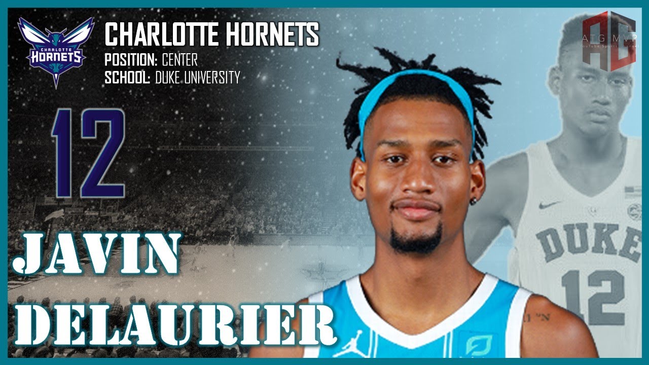 CHARLOTTE HORNETS: Javin DeLaurier ᴴᴰ