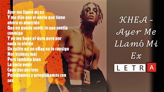 KHEA - Ayer Me LLamó Mi Ex ft. Lenny Santos (Letra, Lyrics) 🔥{Trap Diffusión}🔥