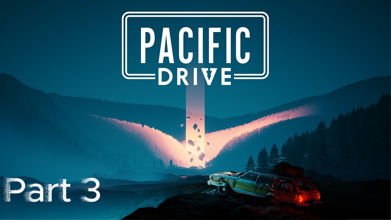 Pacific Drive - Part 3 - Road to Sierram