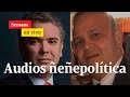 En exclusiva: Nuevos audios sobre la Ñeñepolítica | Semana en Vivo