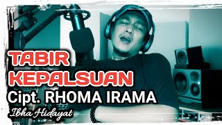 TABIR KEPALSUAN Cipt. RHOMA IRAMA | IBHA HIDAYAT cover