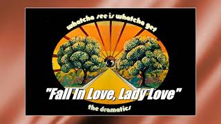 Dramatics - "Fall In Love, Lady Love" w-HQ Audio (1971)