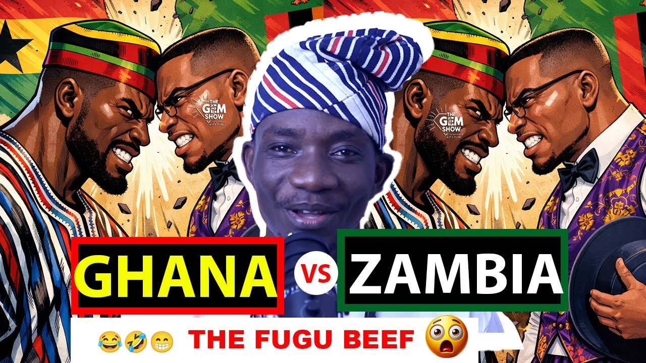 ZAMBIA VS GHANA , FUGU BEEF 😁🤣😂