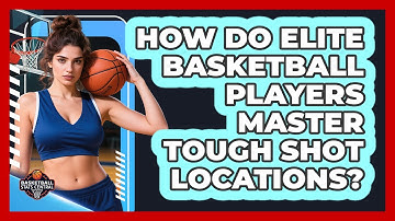 How Do Elite Basketball Players Master Tough Shot Locations? - Basketball Stats Central