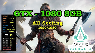 Assassins Creed Valhalla GTX 1080 8GB All Setting  FPS and Benchmark