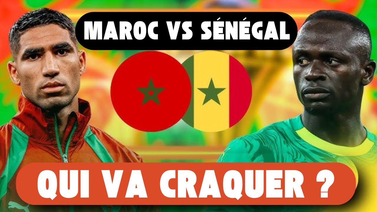 Qui Va CRAQUER ? MAROC vs SÉNÉGAL | FINALE Historique | Mon Pronostic CAN 2025 