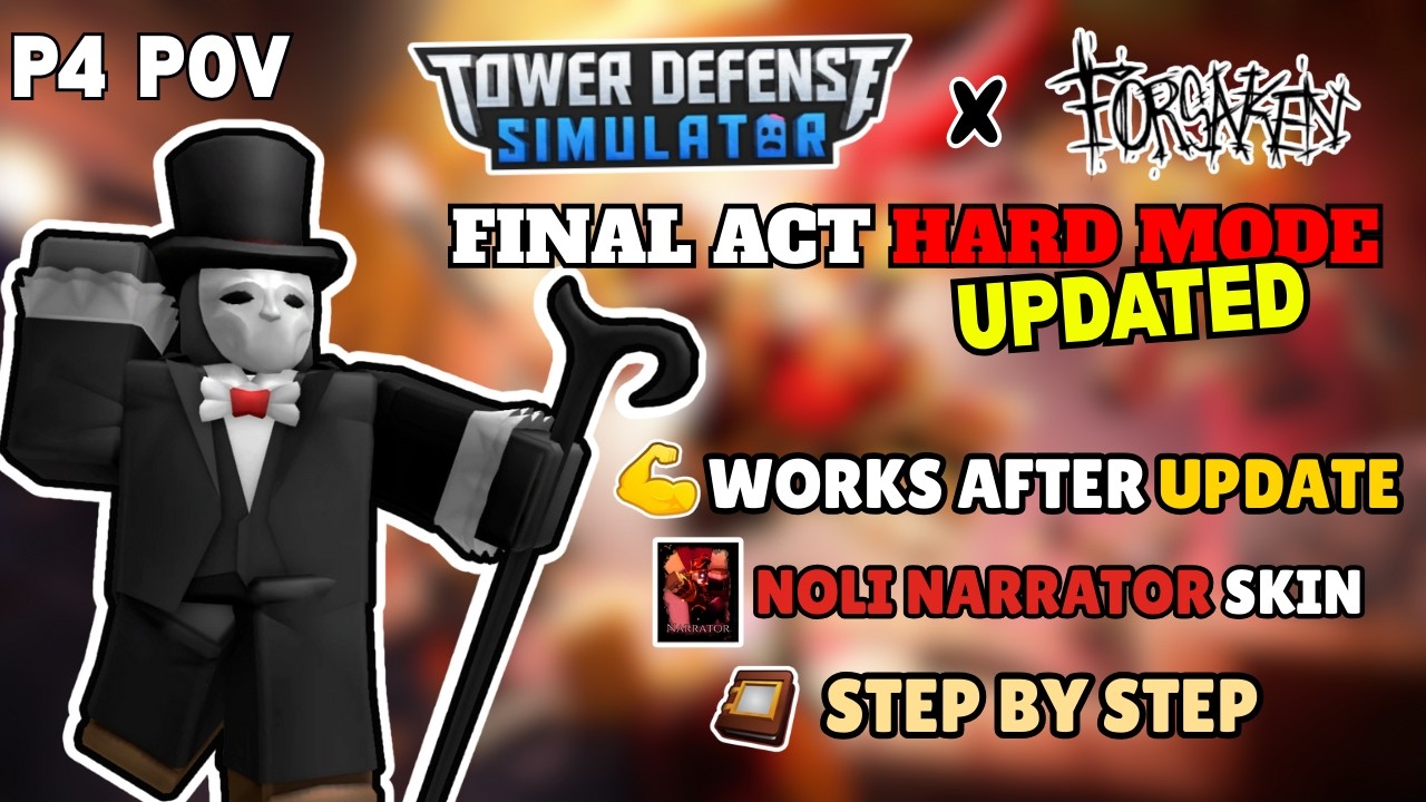 *UPDATED* FORSAKEN X TDS STRATEGY | P4 POV | Tower Defense Simulator