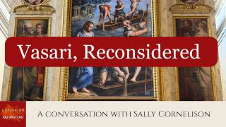 Ep. 10. VASARI, RECONSIDERED: A conversation with Sally Cornelison