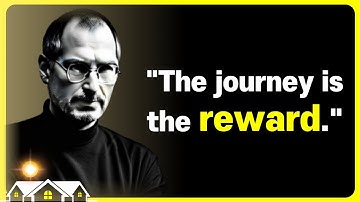The journey is the reward [Stephen Jobs quotes] motivation wise saying