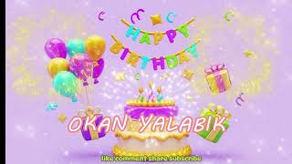 OKAN YALABIK Happy Birthday Song Happy Birthday to You