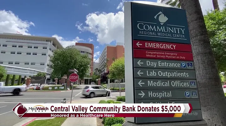 MedWatch Today: Healthcare Hero, Central Valley Community Bank