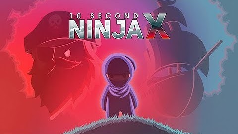 10 Second Ninja X - Nintendo Switch Trailer