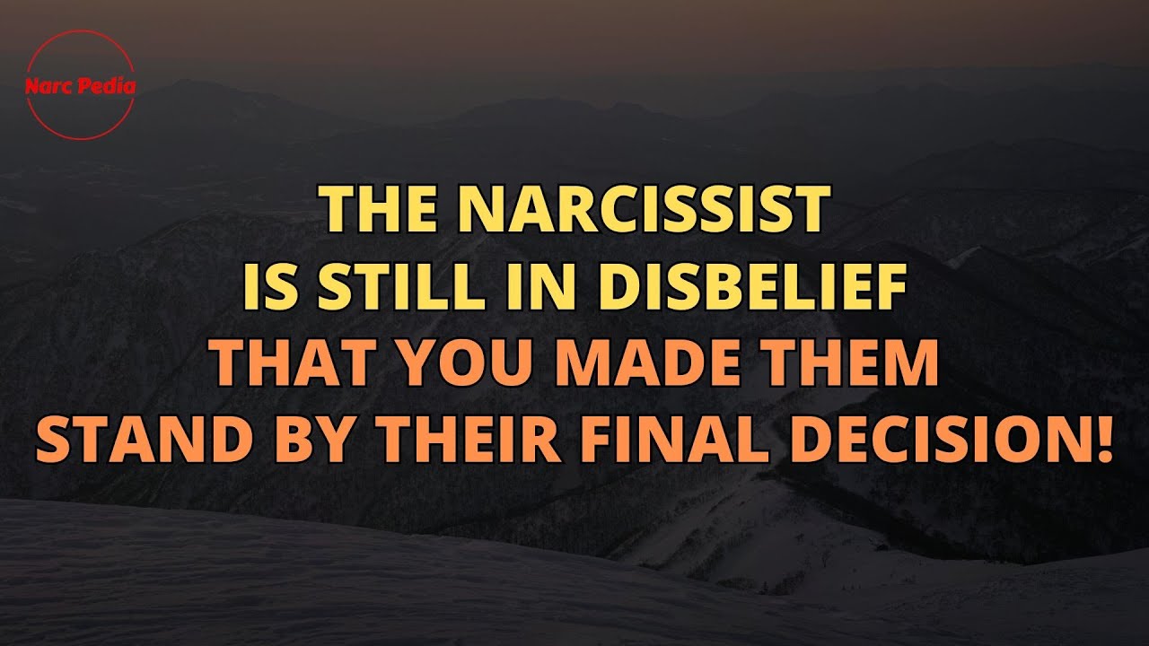 🔴The Narcissist Can’t Believe You Made Them Stand by Their Choice 