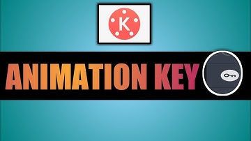 use animation key in kinemaster