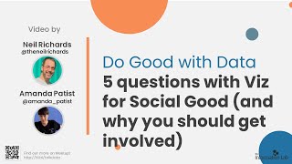 Do good with Data: 5 Questions with Viz for Social Good