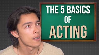 The 5 Basics of Acting | How To Start Acting 2023 by The Actors Academy 23,167 views 9 months ago 28 minutes