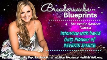 Reverse Speech Interview with Pioneer David Oates