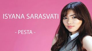 Isyana Sarasvati - Pesta (LYRICS)