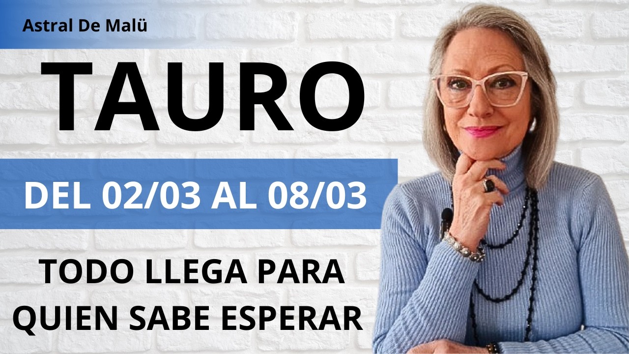 TAURO /TODO LLEGA PARA QUIEN SABE ESPERAR