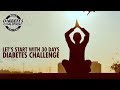 Let’s Start with 30 Days Diabetes Challenge.