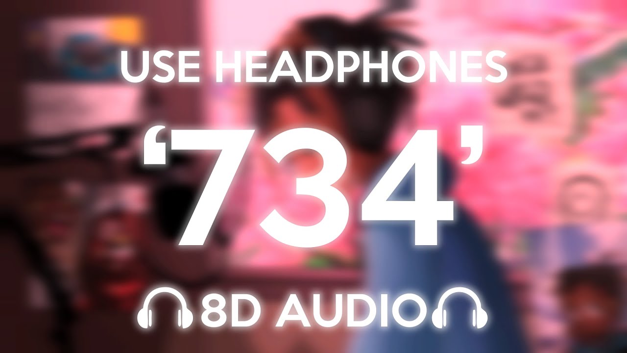 Juice WRLD - 734 | 8D AUDIO 🎧 (BEST VERSION)