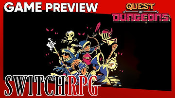 SwitchRPG Previews - Quest of Dungeons - Nintendo Switch Gameplay