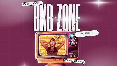 BKB TIME! MIXTAPE BREAKBEAT VIRAL 2025 | VOL. 4 - Galax Project