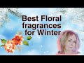Best Floral Fragrances for Winter | #winterfragrances #floralperfume