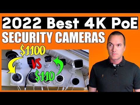 2022 Update BEST 4K PoE Security Camera: $1100 vs $110 Motorized Zoom Cameras.