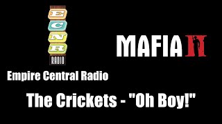 Mafia II (Mafia 2) - Empire Central Radio | The Crickets - "Oh Boy!"