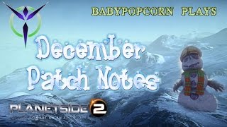 Planetside 2 - December patch notes