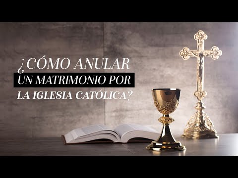 Video: ¿Por qué obtener una anulación?