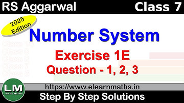 Number System | Class 6 Exercise 1E Question 1 - 3 | RS Aggarwal | Learn Maths