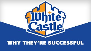 White Castle  Why They're Successful