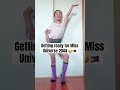 Getting ready😂 #missuniverse #philippines #beautyqueen #daughter #future #shorts #dreams #fyp