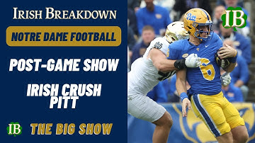 Notre Dame vs Pitt Post-Game Show: Irish Dominate The Panthers